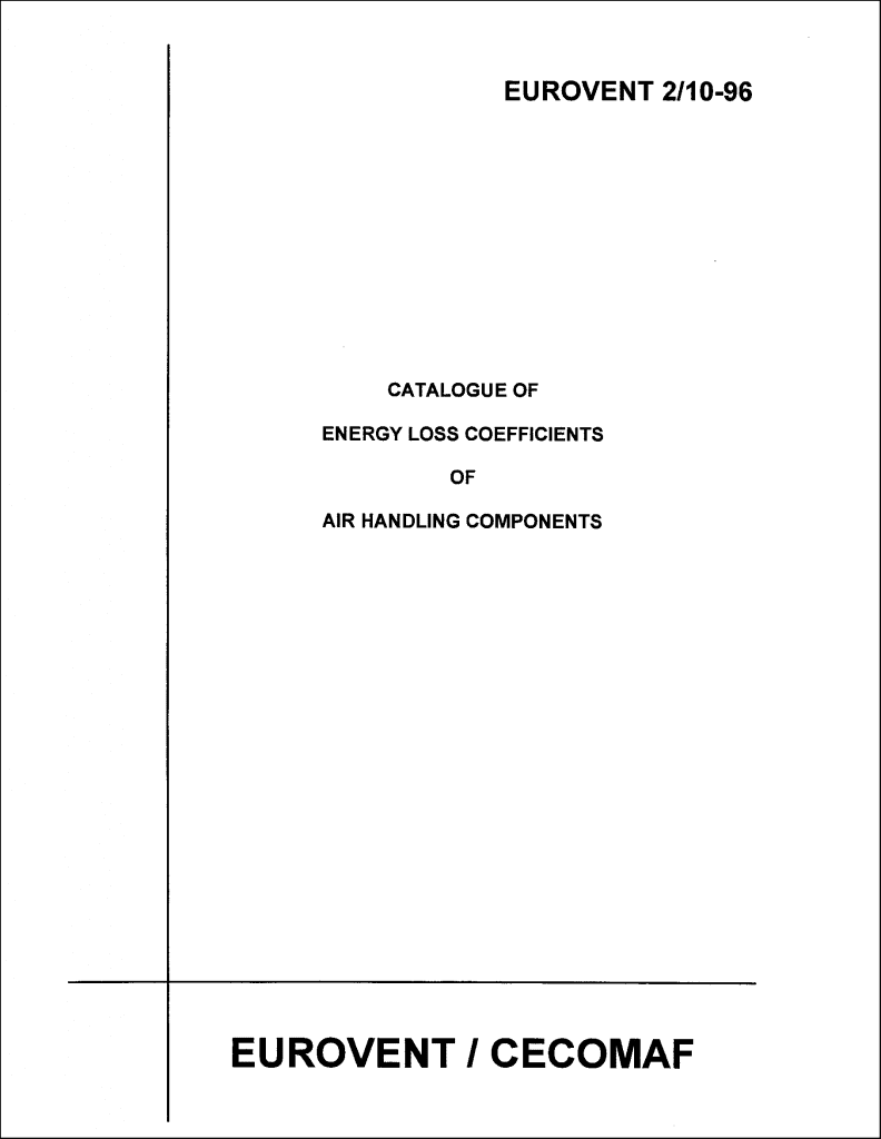 Eurovent 2/10: Catalogue of energy loss coefficients of air handling components