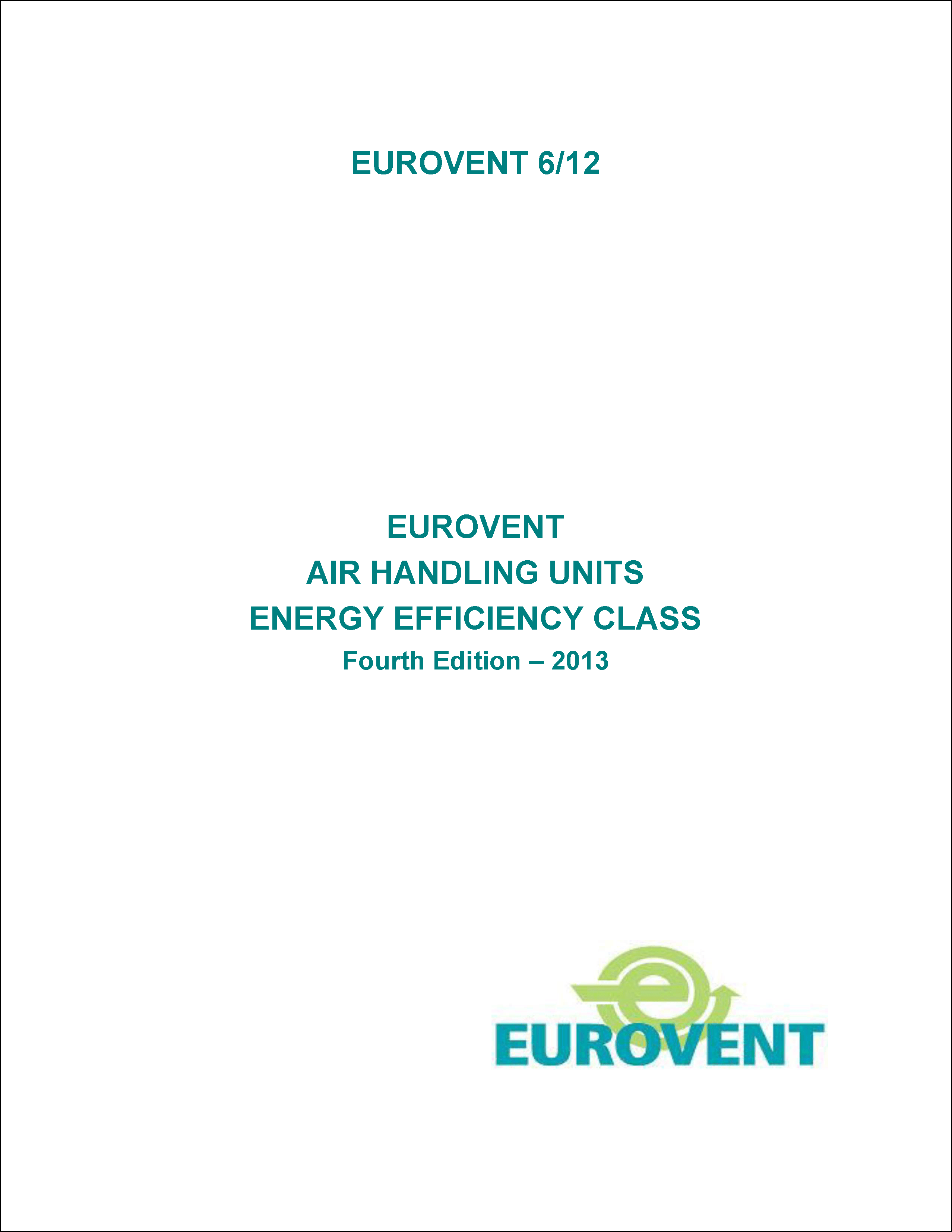 Eurovent 6/12: Eurovent air handling units energy efficiency class