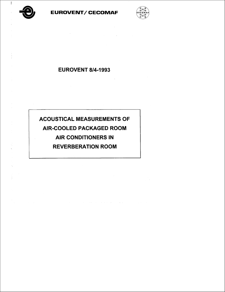 Eurovent 8/4: Acoustical measurements of air-cooled packaged room air conditioners in reverberation room