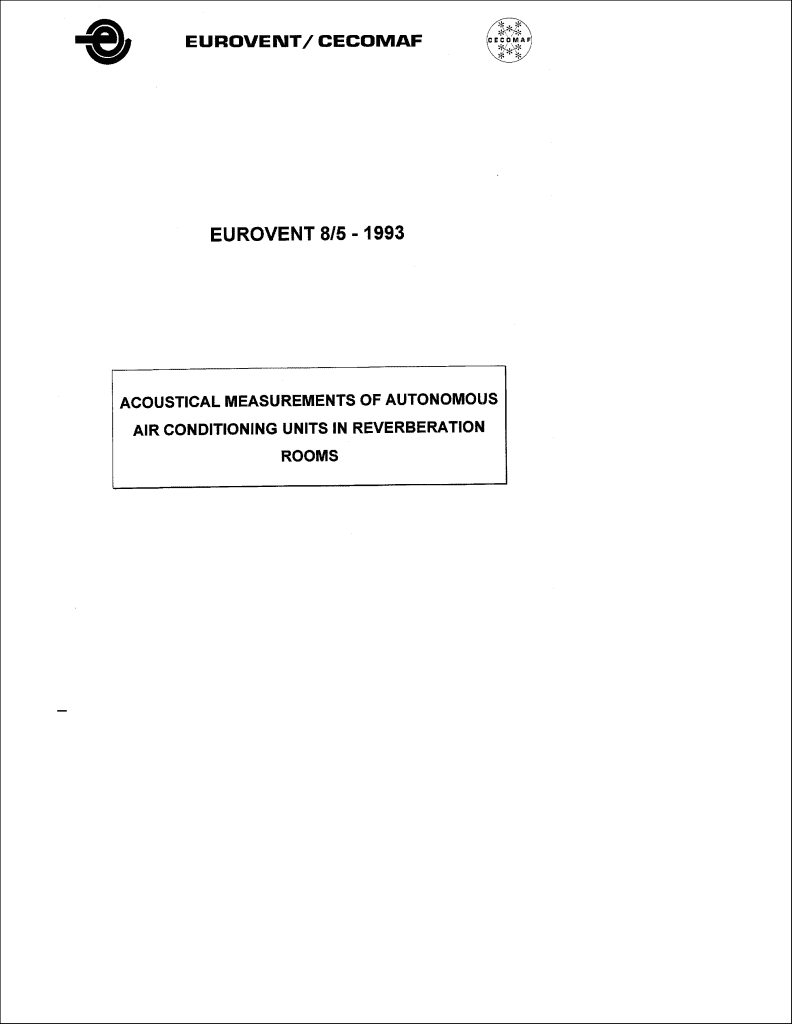 Eurovent 8/5: Acoustical measurements of autonomous air conditioning units in reverberation rooms
