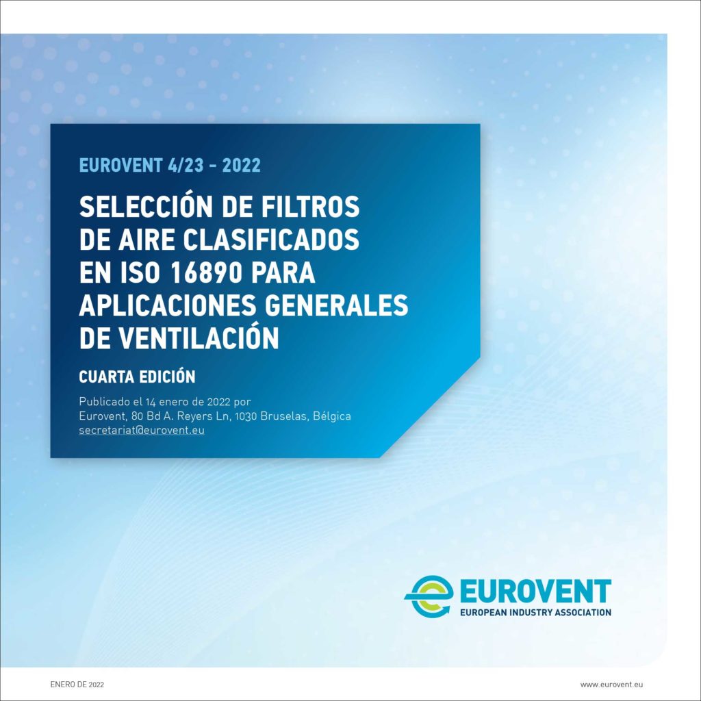 Eurovent 4/23: Seleccion de filtros de aire clasificados EN ISO 16890 para aplicaciones generales de ventilacion