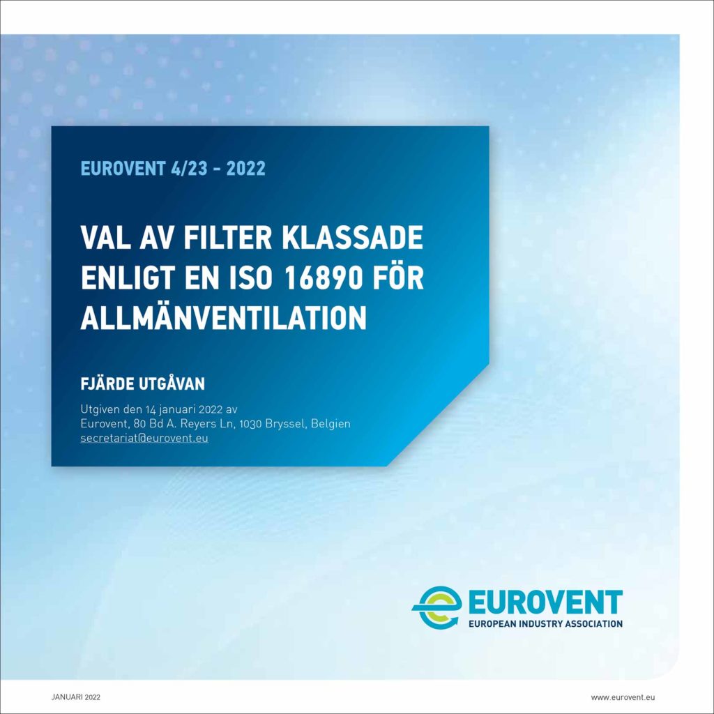 Eurovent 4/23: Val av filter klassade enligt EN ISO 16890 for allmanventilation