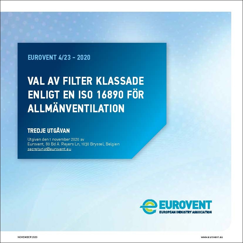 Eurovent 4/23: Val av filter klassade enligt EN ISO 16890 for allmanventilation