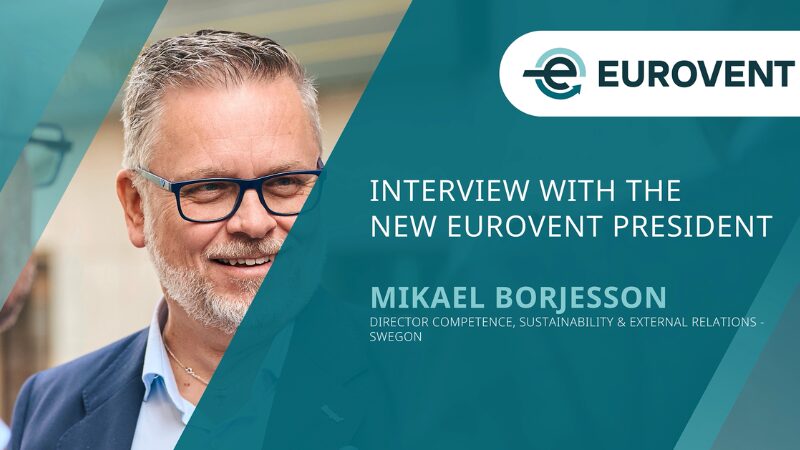 Interview with the new Eurovent President – Mikael Börjesson