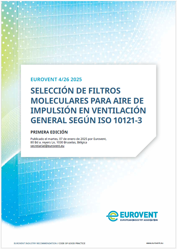 Eurovent 4/26: Selección de filtros moleculares para aire deimpulsión en ventilación general según ISO 10121-3